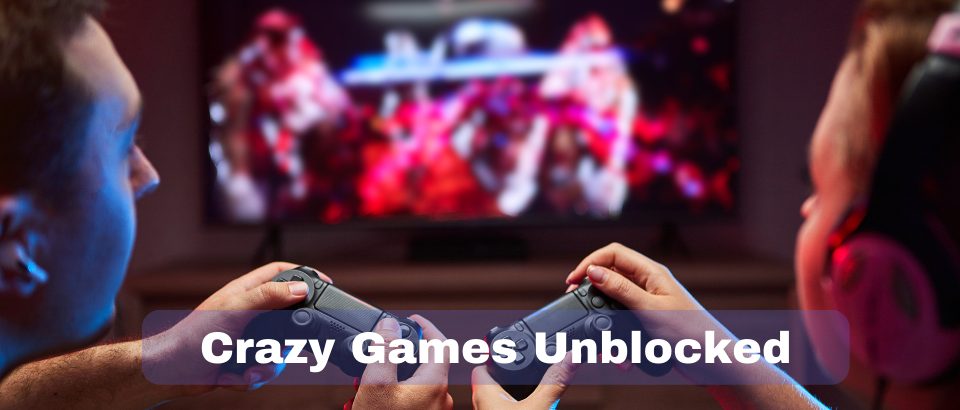 Crazy Games Unblocked 66